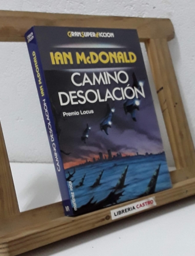 Camino Desolación - Ian McDonald