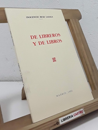 De libreros y de libros (edición numerada) - Inocencio Ruiz Lasala