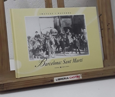 Barcelona: Sant Martí - Núria Bosom i Palau, Olga Martín i Sirerols