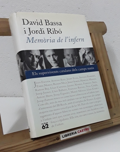 Memòria de l'infern. Els supervivents catalans dels camps nazis - David Bassa i Jordi Ribó