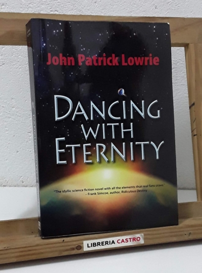 Dancing with eternity - John Patrick Lowrie