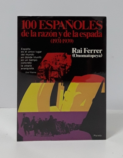 100 Españoles de la razón y la espada 1931-39 - Rai Ferrer (Onomatopeya)