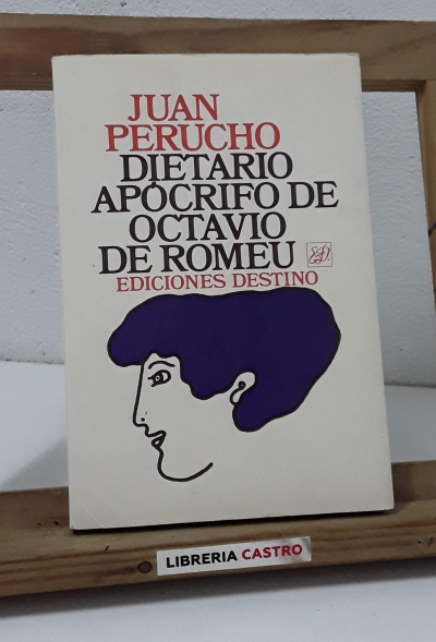 Dietario apócrifo de Octavio de Romeu - Juan Perucho