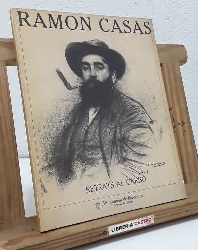 Ramon Casas. Retrats al carbó - Varis.