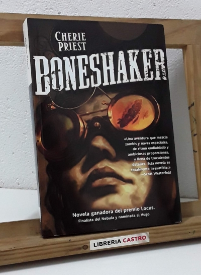 El siglo mecánico. Boneshaker - Cherie Priest