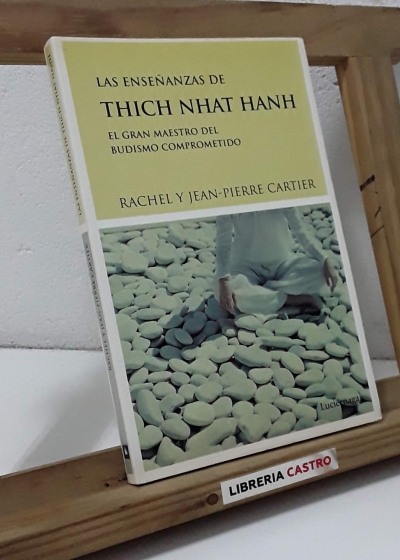 Las enseñanzas de Thich Nhat Hanh - Rachel y Jean-Pierre Cartier