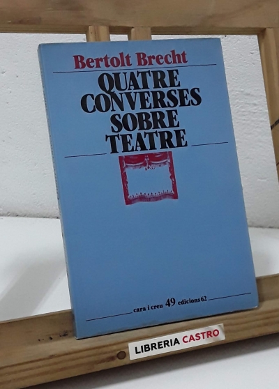 Quatre converses sobre teatre (La compra del llautó) - Bertolt Brecht