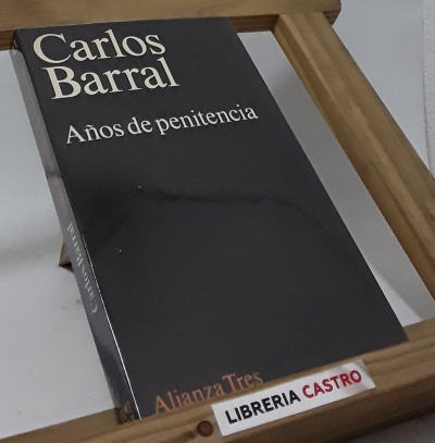 Años de penitencia - Carlos Barral