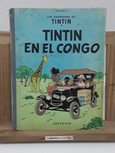 Las Aventuras de Tintín. Tintín en El Congo - Hergé.