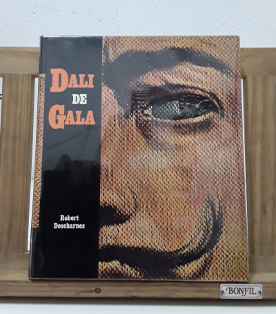 Dalí de Gala - Robert Descharnes