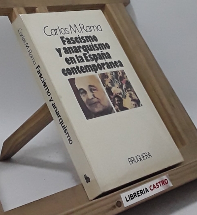 Fascismo y anarquismo en la España contemporánea - Carlos M. Rama