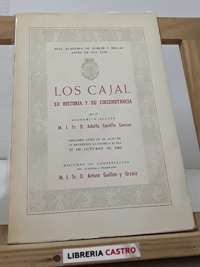 Los Cajal. Su historia y su circunstancia - Adolfo Castillo Genzor
