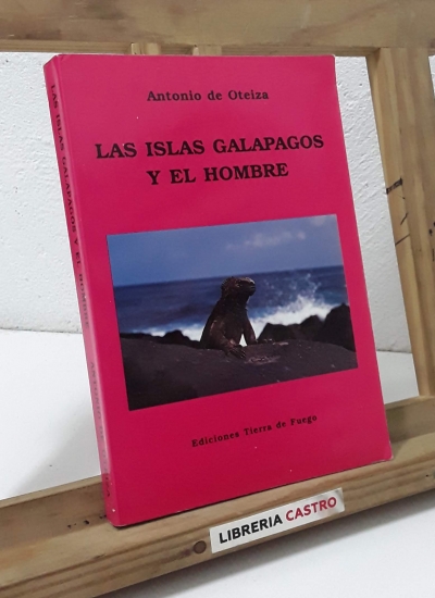 Las islas galápagos y el hombre - Antonio de Oteiza