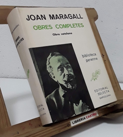 Joan Maragall. Obres Completes. Volum I. Obra Catalana - Joan Maragall