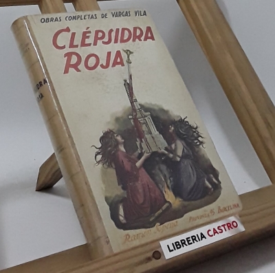 Clépsidra Roja - Vargas Vila