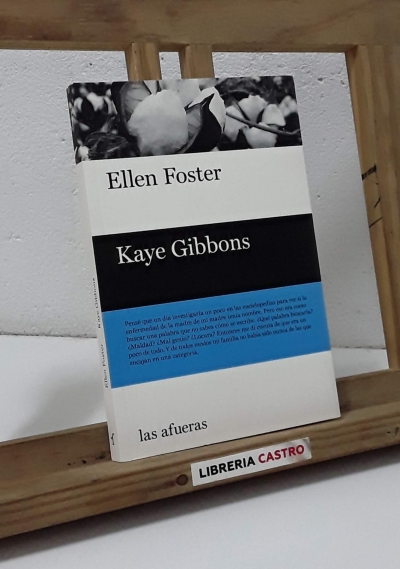 Kaye Gibbons - Ellen Foster