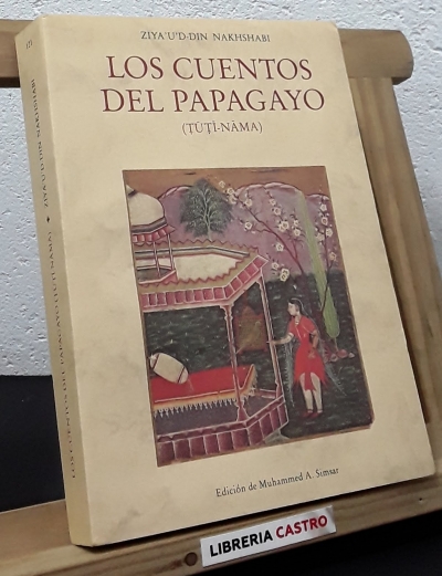 Los cuentos del papagayo (Tútí-Nama) (Numerado) - Ziya'u'd-din Nakhshabi