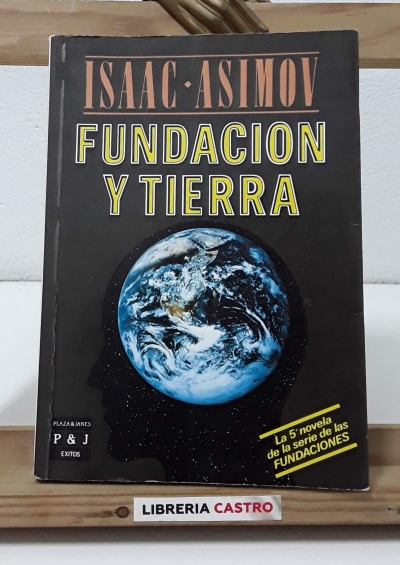 Fundación y Tierra - Isaac Asimov