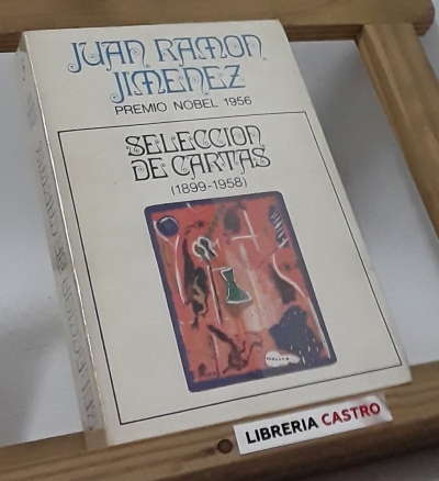 Selección de cartas (1899-1958) - Juan Ramón Jimenez