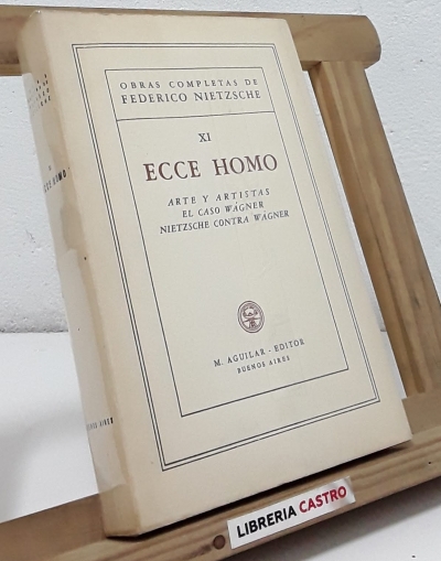 Ecce homo. Arte y artistas, El caso Wagner y Nietzsche contra Wagner - Friedrich Nietzsche