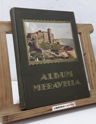 Album Meravella. Llibre de belleses naturals i artistiques de Catalunya. Volum IV - Varios