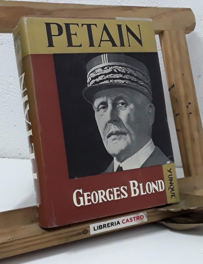 Petain - Georges Blond