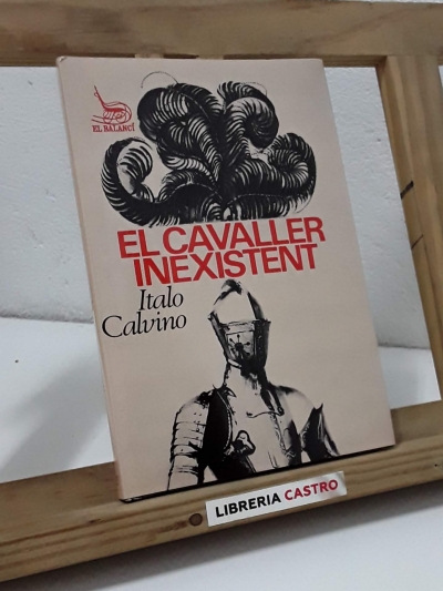 El cavaller inextistent - Italo Calvino