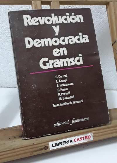 Revolución y Democracia en Gramsci - Texto inédito de Gramsci