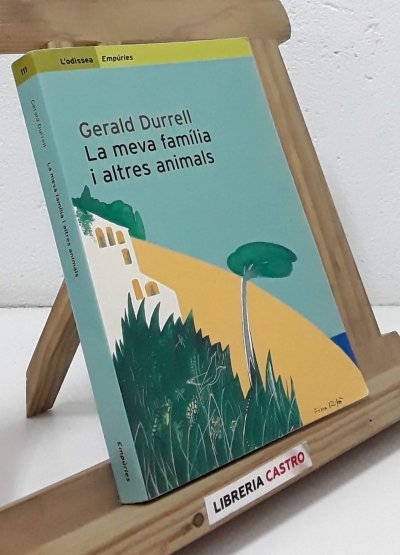 La meva família i altres animals - Gerald Durrell