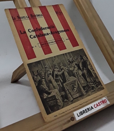 La Confederació Catalana-Aragonesa - Per M.G. amb prolec de Carreras i Candi