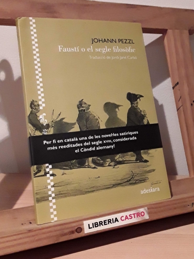 Faustí o el segle filosòfic - Johann Pezzl