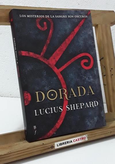 Dorada - Lucius Shepard