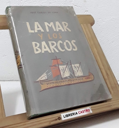 La mar y los barcos - José Carlos de Luna