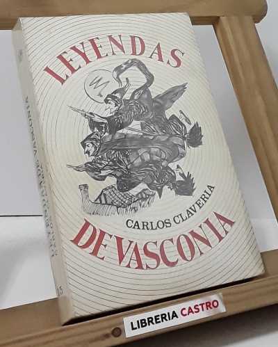 Leyendas de Vasconia - Carlos Claveria