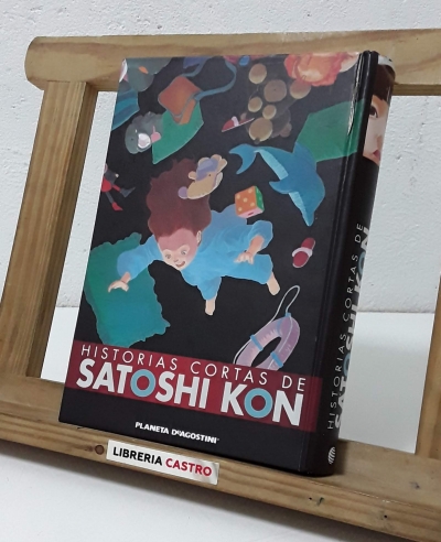 Historias cortas de Satoshi Kon - Satoshi Kon