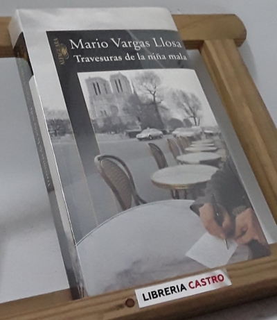 Travesuras de la niña mala - Mario Vargas Llosa