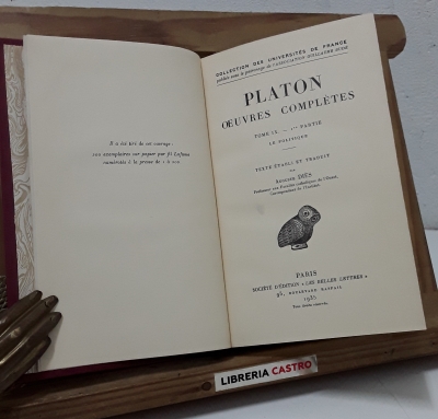 Platon. Oeuvres complètes. Tome IX 1re partie. Le Politique - Platon.