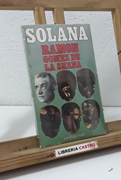 José Gutierrez Solana - Ramón Gómez de la Serna