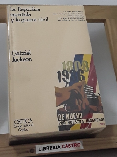 La república española y la guerra civil - Gabriel Jackson