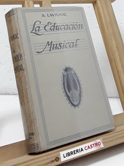 La educación musical - Albert Lavignac