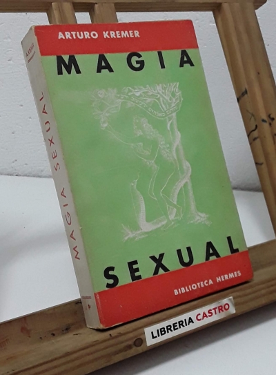 Magia Sexual - Arturo Kremer