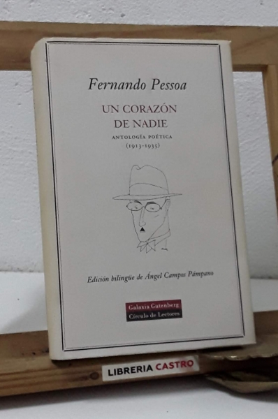 Un corazón de nadie. Antología poética 1913 - 1935 - Fernando Pessoa