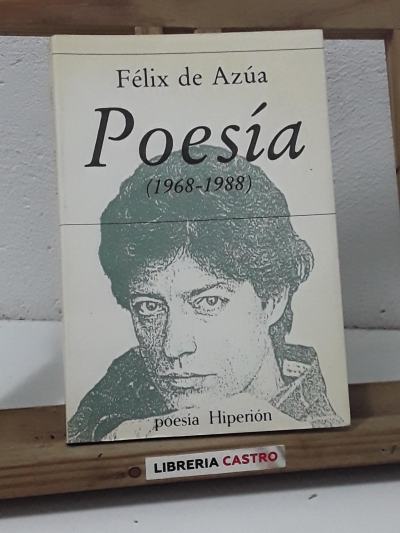 Poesía 1968 - 1988 - Félix de Azúa