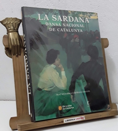 La sardana. Dansa nacional de Catalunya - Josep Mª Mas i Solench