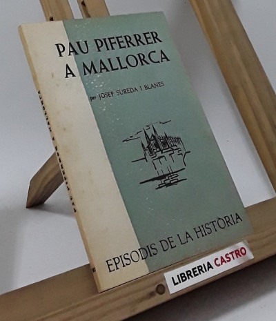 Pau Piferrer a Mallorca - Josep Sureda i Blanes