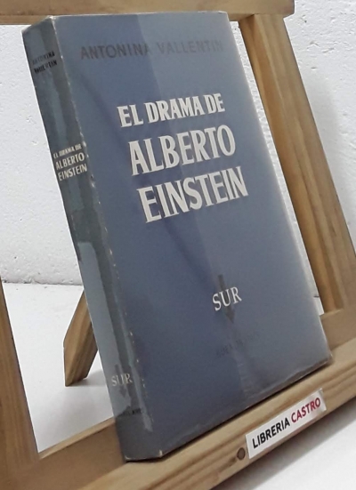 El drama de Alberto Einstein - Antonina Vallentín
