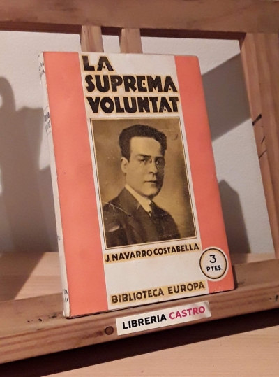 La suprema voluntad - J. Navarro Costabella