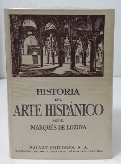 Historia del Arte Hispánico (V tomos) - Lozoya, Marqués