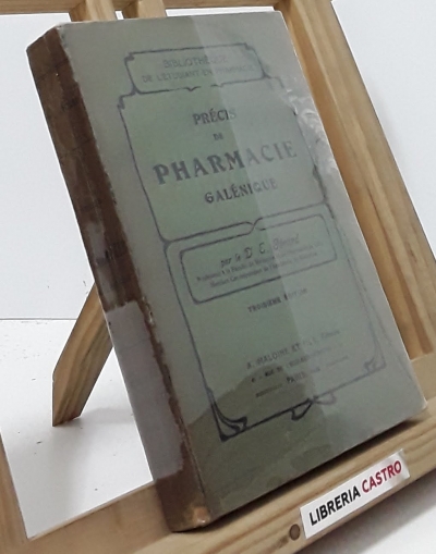 Précis de pharmacie galénique - D. E. Gérard