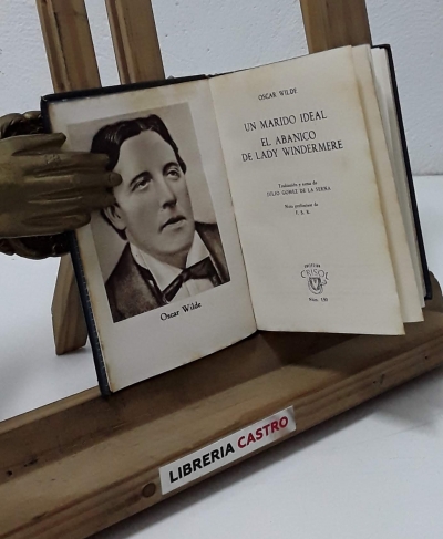 Un marido ideal y El abanico de Lady Windermer - Oscar Wilde